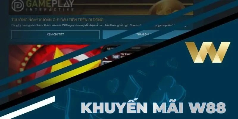 W88 mang đến những ưu đãi và khuyến mãi đặc biệt